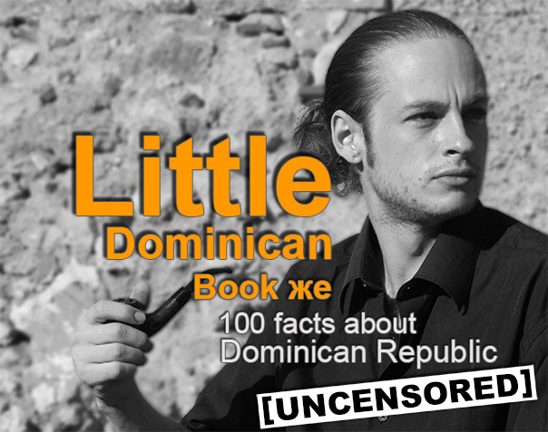100 facts about Dominican Republic (DR), interesting unusual compilation